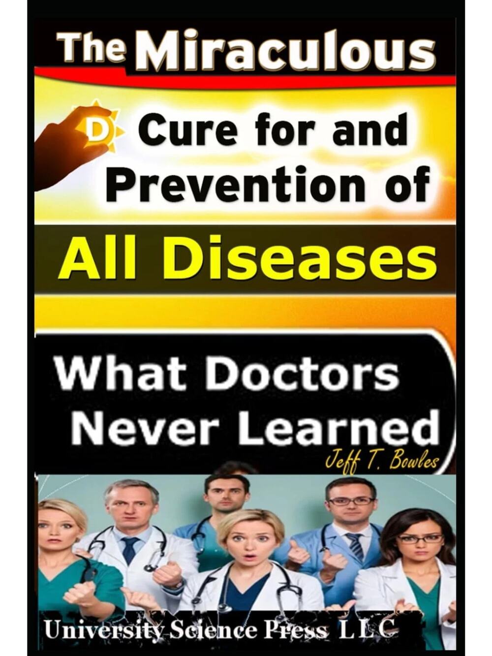 The Miraculous Cure for and Prevention of All Diseases